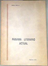 Panamá literario actual | 179112 | Angel Revilla Argüeso
