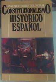 Constitucionalismo histórico español | 107634 | Torres del Moral, Antonio