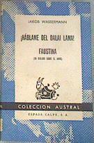 ¡Háblame del Dalai Lama! / Faustina (un diálogo sobre el amor) | 174932 | Wassermann, Jakob