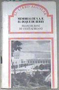 Memorias de S.A.R. el Duque de Berry | 88034 | François-René de Chateaubriand
