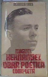 Obra poética completa | 113059 | Hernández, Miguel/Leopoldo de Luis y Jorge Urrutia, Introducción estudios y notas de