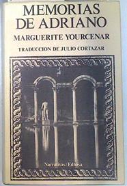 Memorias de Adriano | 134625 | Yourcenar, Marguerite/traductor, Julio Cortazar