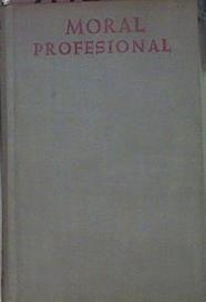 Tratado De Moral Profesional | 51422 | Peinador Navarro, Antonio