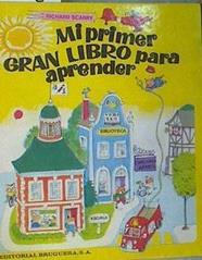 Mi primer gran libro para aprender | 167314 | Scarry, Richard