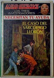 El caso del sarcófago llorón Los tres investigadores Necesitan tu ayuda | 84894 | Estés, Rose