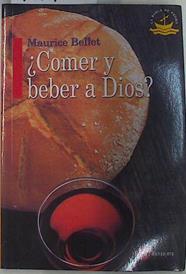 Comer y beber a Dios | 132106 | Bellet, Maurice