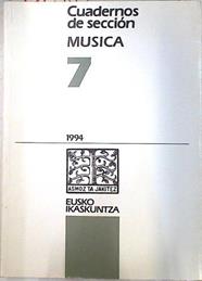 Cuadernos de sección música 7 | 73428 | Moli Frigola Montserrat/Garaicoechea Sagasti Paula/Clastier Fancoise- Candendo Oscar/Zapirain Marichalar José Mª/Ibarretxe Txakartegi/Pastor Koldo