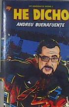 He dicho | 176686 | Buenafuente, Andreu  (1965- )