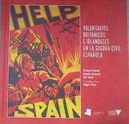 Help Spain : voluntarios británicos e irlandeses en la Guerra Civil española | 179268 | Jump, Jim/Baxell, Richard/Jackson, Angela (1946-)