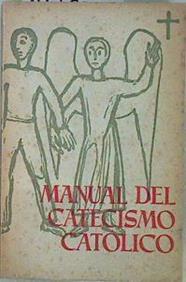 Manual del Catecismo Católico - Tomo Quinto La vida segun los mandamientos de la ley de Dios | 147621 | Schreibmayr, Franz/Tilman, Klemens