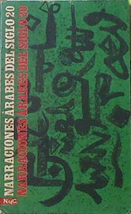 Narraciones árabes del siglo X X 20 | 121586 | Mº Jesus y Marcelino Vigueras
