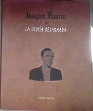 Joaquín Maurín o La utopía desarmada | 179612 | Riottot, Yveline
