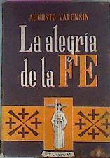 La Alegría de la fe. Paginas de un diario de meditaciones | 76204 | Augusto Valensin