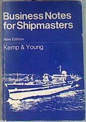 Business Notes for Shipmasters | 171255 | Kemp, John F./Young, Peter