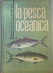 La pesca Oceanica Explotación de una riqueza común | 159464 | CHRISTY,, FRANCIS T/SCOTT, ANTHONY