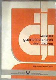 Lanaren gizarte historiaren esku-liburua | 182437 | Rivera Blanco, Antonio/Aizpuru, Mikel