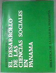 El Desarrollo de las ciencias sociales en Panamá | 179341 | Alfredo Figueroa Navarro