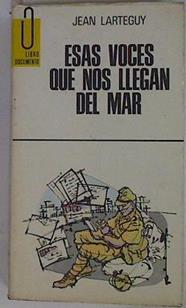 Esas voces que nos llegan del mar | 98448 | Larteguy, Jean