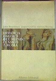 Historia Oxford Del Mundo Clásico. Tomo 2 Roma | 55845 | John Boardman/Jasper Griffin/Oswyn Murray