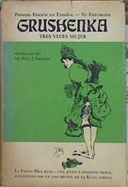 Grushenka Tres Veces Mujer | 43128 | introducción de Dr. Paul J. Gillete