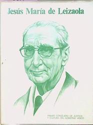 Jesús Mª De Leizaola Primer Consejero De Justicia Y Cultura Del Gobierno Vasco | 54534 | Varios
