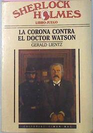 La Corona Contra El Doctor Watson | 27054 | Lientz Gerard