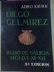 Diego Gelmírez - Reino De Galicia Siglos XI -XII | 56350 | Xavier Adro