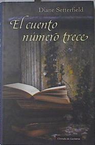El cuento número trece | 68623 | Setterfield, Diane/Fernández de Villavicencio ( Traductor), Matuca
