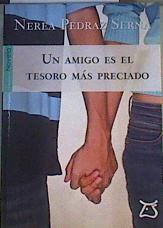 Un amigo es el tesoro más preciado | 166983 | Pedraz Serna, Nerea