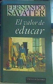 El valor de educar | 156599 | Savater, Fernando