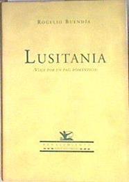 Lusitania: viaje por un país romántico | 184930 | Buendía, Rogelio