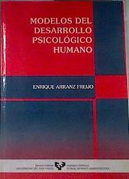 Modelos del desarrollo psicológico humano | 176350 | Arranz Freijo, Enrique