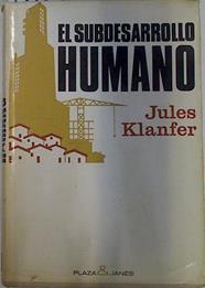 El subdesarrollo humano | 132330 | Klanfer, Jules