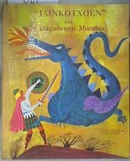 Jainkotxoen eta gizagurenen mundua | 179497 | edergarriak, Art Seiden euskeratzallea, Muruatar R, VVAA  egillea, Morris Schreiber/Lekuona'tar Manuel-en ardurapean