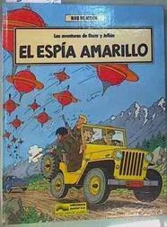 El Espía amarillo  Las aventuras de Oscar y Julián: 3 | 158163 | Moor, Bob de