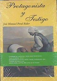 Protagonista Y Testigo | 43730 | Peral Rider José Manuel