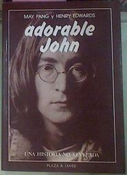 Adorable John Una Historia No Revelada | 22466 | Pang May/Henry Edwards