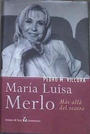 María Luisa Merlo: más allá del teatro | 170476 | Villora Gallardo, Pedro Manuel