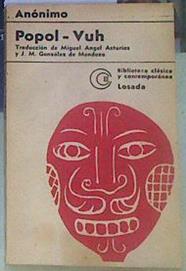 Popol-Vuh o Libro del Consejo de los indios Quichés | 155394 | Anonimo/Miguel Angel Asturias, Traducción de/J M Gonzalez de Mendoza