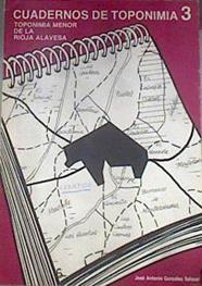 Cuadernos de toponimia 3: rioja alavesa | 177625 | González Salazar, José Antonio