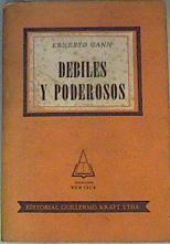 Debiles y poderosos | 166768 | Gann, Ernesto
