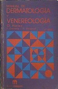 Manual de dermatología y venereología 2ª edición | 139951 | Huriez, Cl./F Desmons, H Bergoend