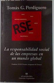 La responsabilidad social de las empresas en un mundo global | 129313 | García Perdiguero, Tomás