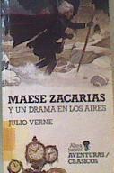 Maese Zacarias y un drama en los aires | 168430 | Verne, Jules