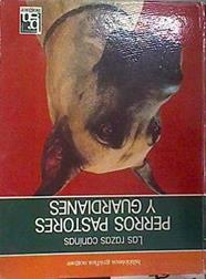 Perros pastores y guardianes | 172224 | VVAA