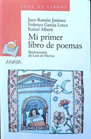 Mi primer libro de poemas | 188445 | García Lorca, Federico/Jiménez, Juan Ramón/Alberti, Rafael