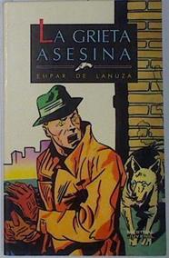 La Grieta asesina | 83528 | Lanuza, Empar de/Francisco Giménez Ortega (Dibujos)