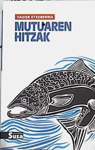 Mutuaren hitzak | 143048 | Etxeberria, Hasier