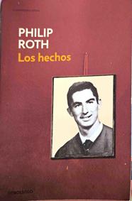 Los hechos : autobiografía de un novelista | 187341 | Roth, Philip (1933- )