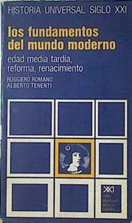 Los Fundamentos Del Mundo Moderno Edad Media Tardía Reforma Renacimiento | 58914 | Tenenti Alberto, Romano Ruggiero